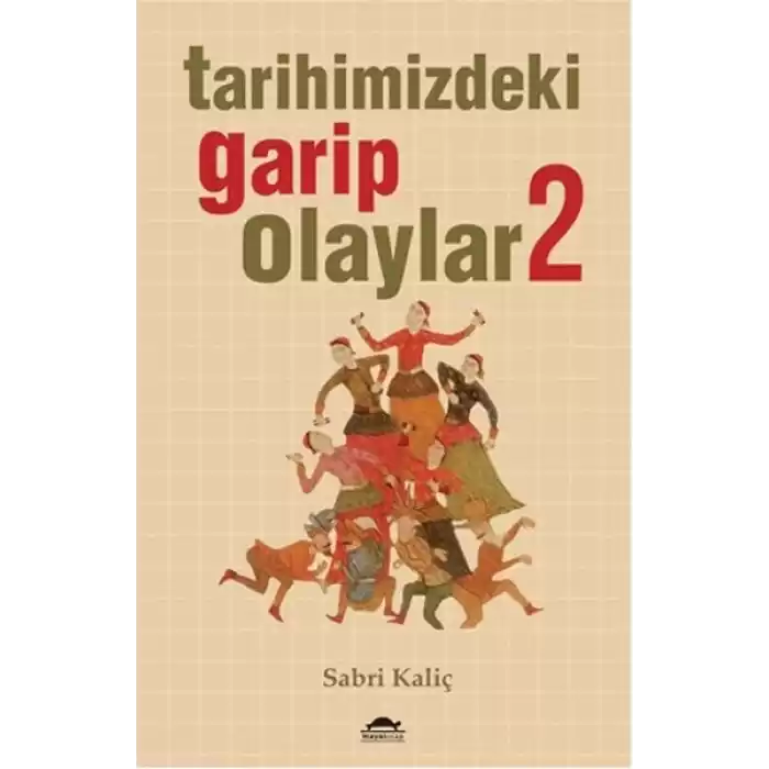 Tarihimizdeki Garip Olaylar 2