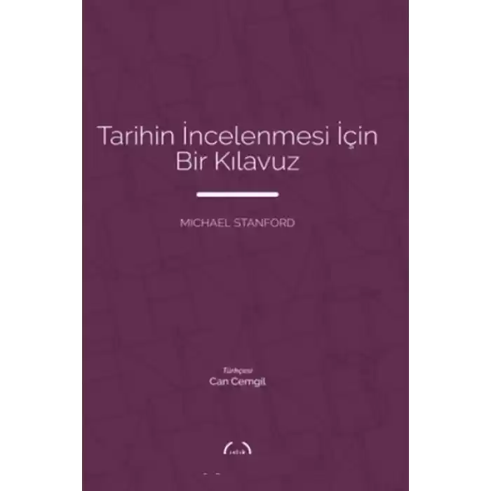 Tarihin İncelenmesi İçin Bir Kılavuz
