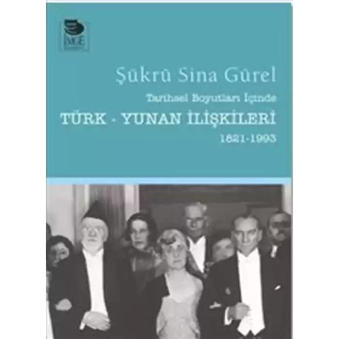 Tarihsel Boyutları İçinde Türk-Yunan İlişkileri 1821-1993