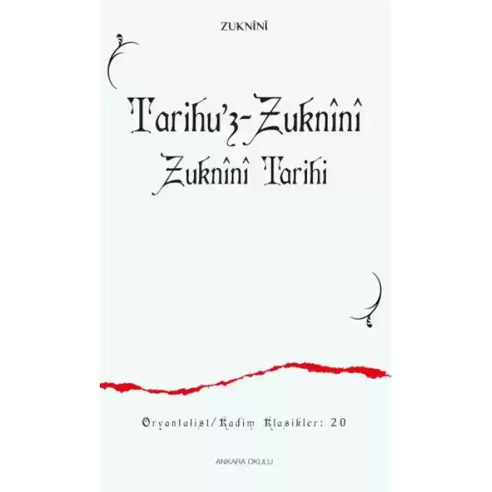 Tarihu’z-Zuknînî Zuknînî Tarihi