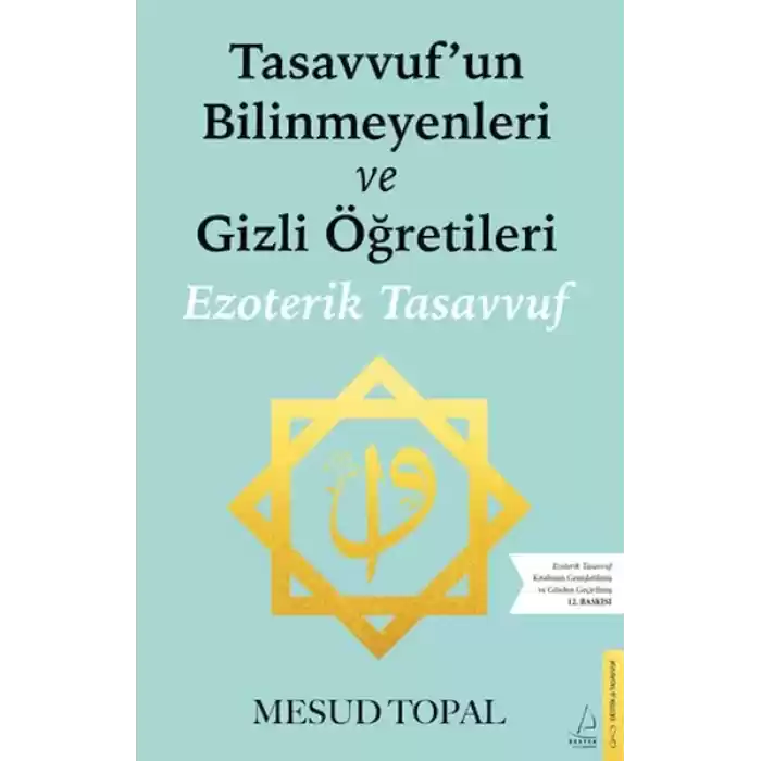 Tasavvufun Bilinmeyenleri ve Gizli Öğretileri