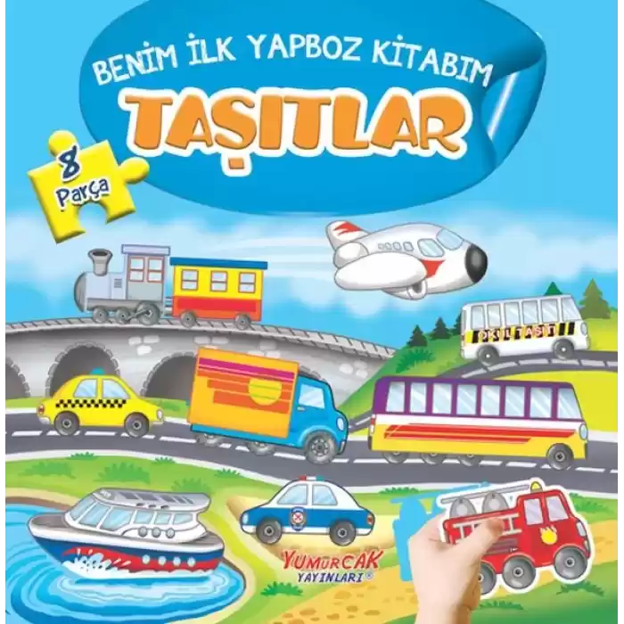 Taşıtlar - Benim İlk Yapboz Kitabım