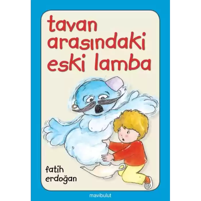 Tavan Arasındaki Eski Lamba
