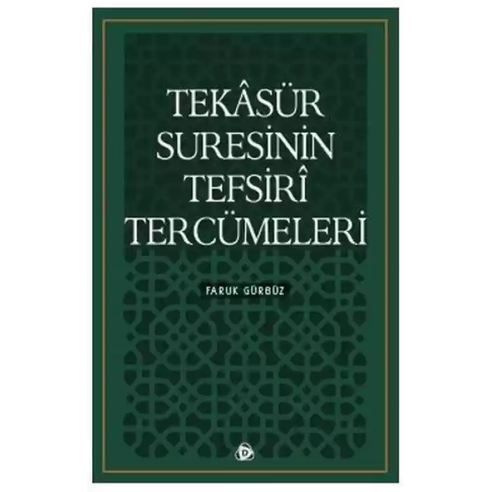 Tekasür Suresinin Tefsiri Tercümeleri