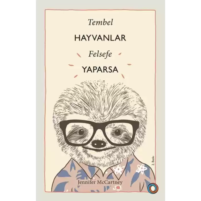 Tembel Hayvanlar Felsefe Yaparsa
