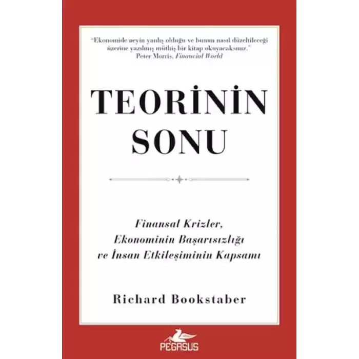 Teorinin Sonu: Finansal Krizler, Ekonominin Başarısızlığı ve İnsan Etkileşiminin Kapsamı