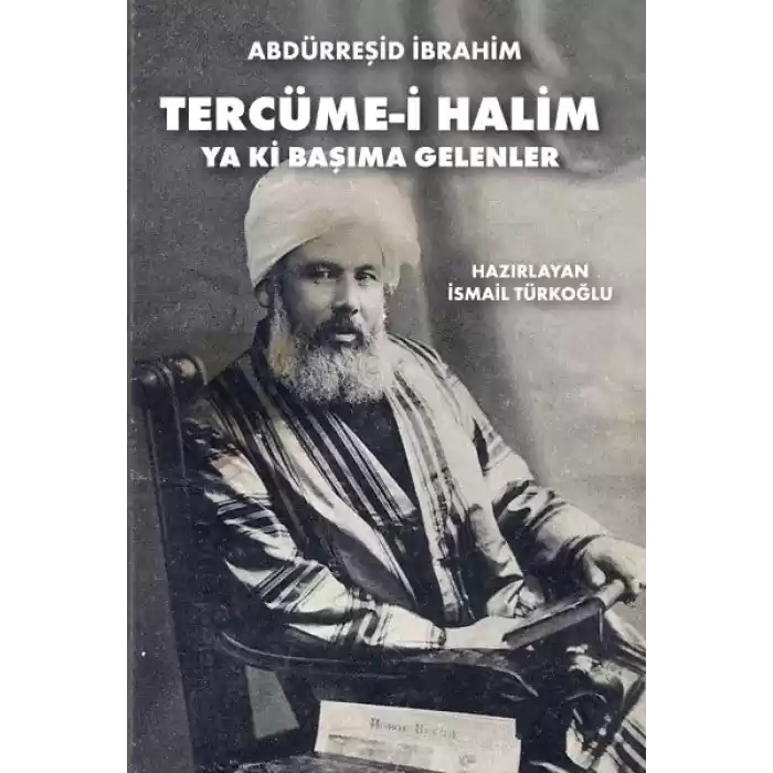 Tercüme-i Halim - Ya ki Başıma Gelenler