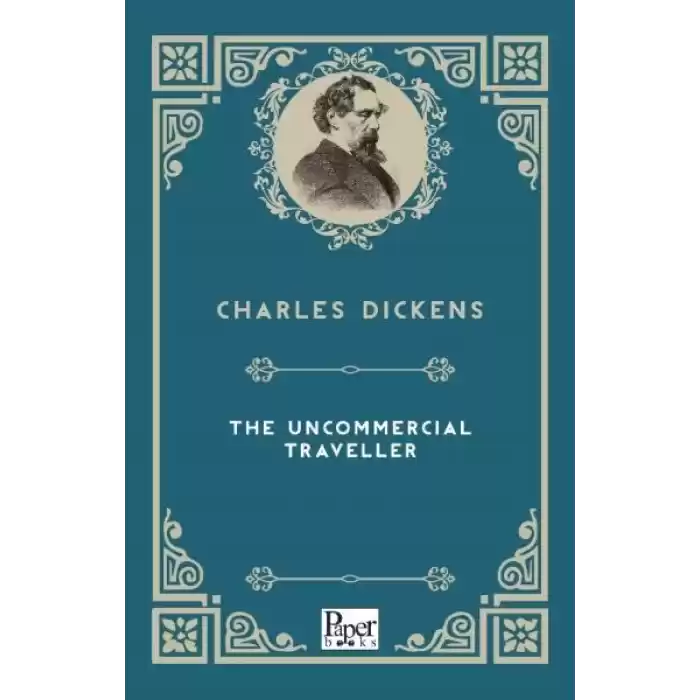 The Uncommercial Traveller (İngilizce Kitap)