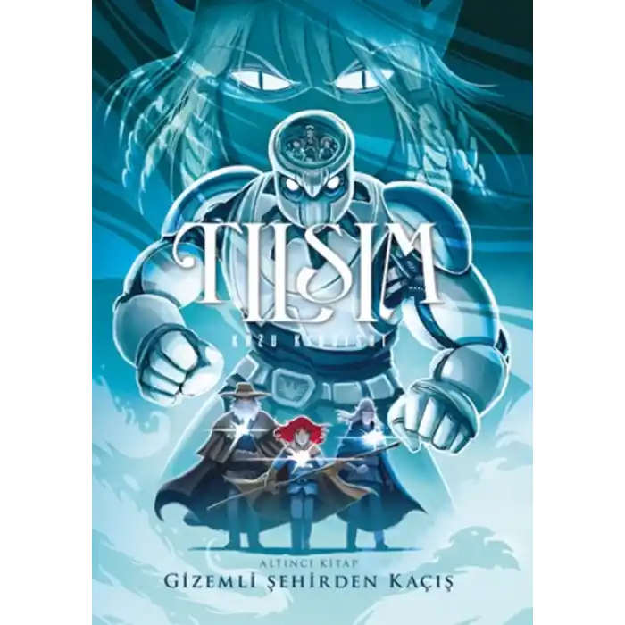 Tılsım  6 - Gizemli Şehirden Kaçış