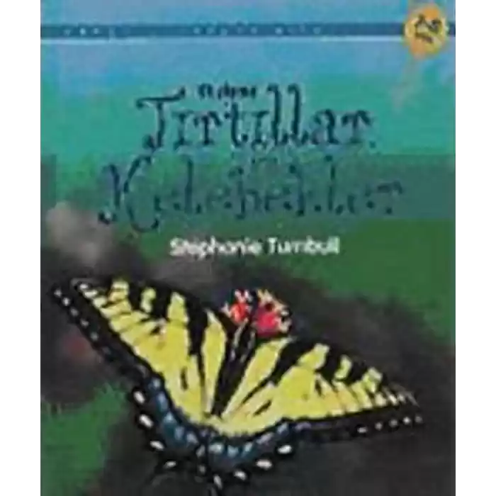 Tırtıllar ve Kelebekler