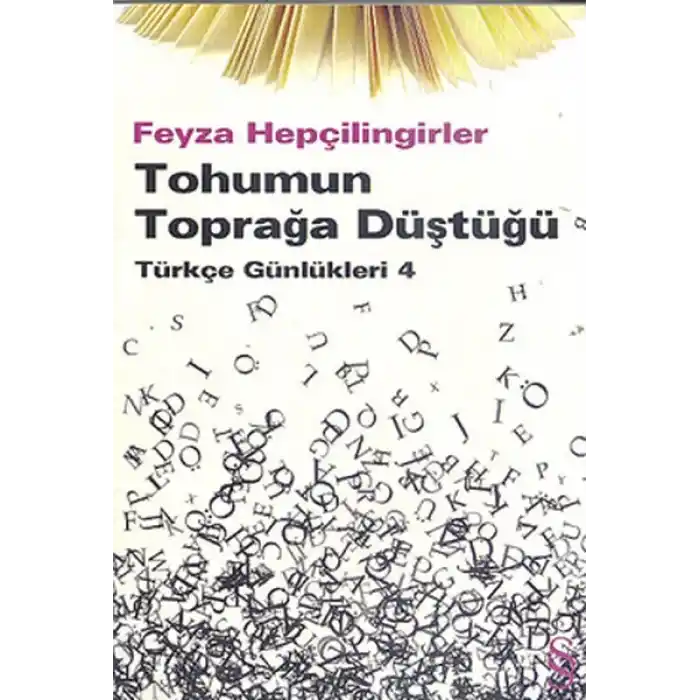 Tohumun Toprağa Düştüğü  Türkçe Günlükleri 4