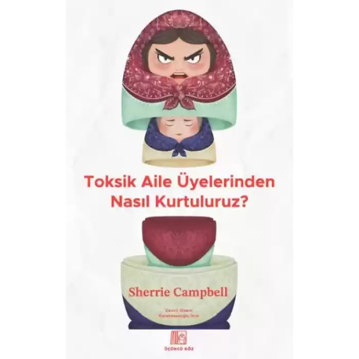 Toksik Aile Üyelerinden Nasıl Kurtuluruz?