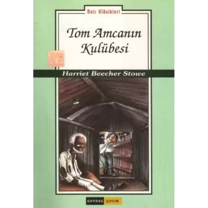 Tom Amcanın Kulübesi-gençler ıçin