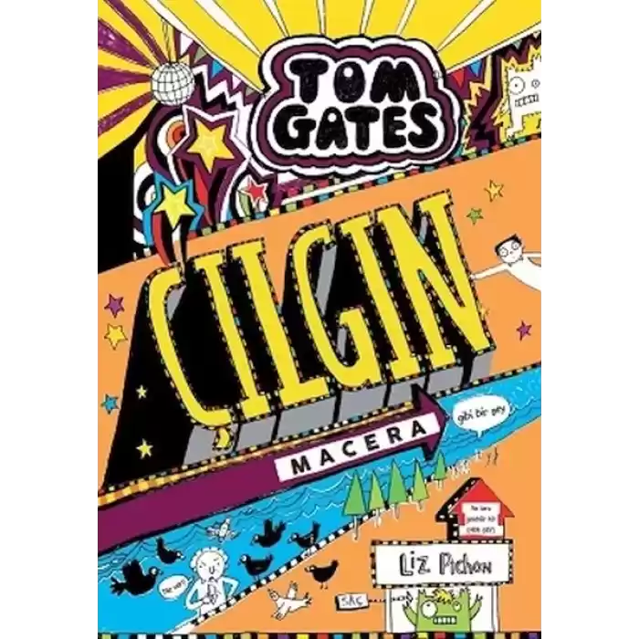 Tom Gates - 13 Çılgın Macera (Gibi Bir Şey)