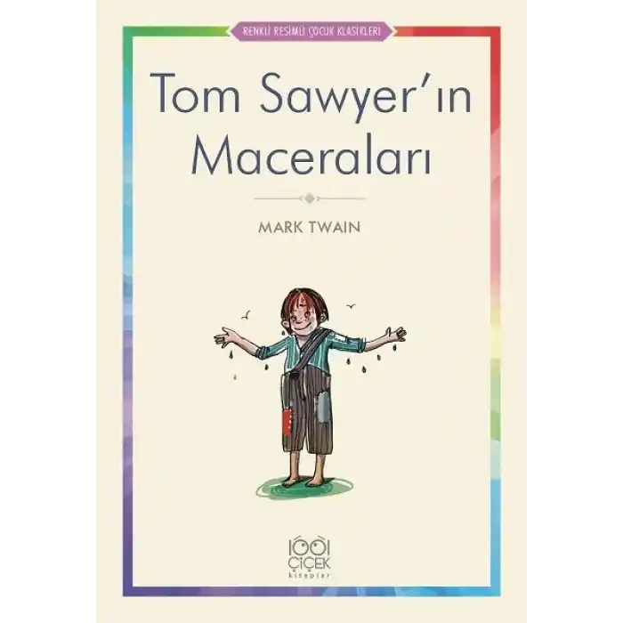 Tom Sawyer’ın Maceraları - Renkli Resimli Çocuk Klasikleri