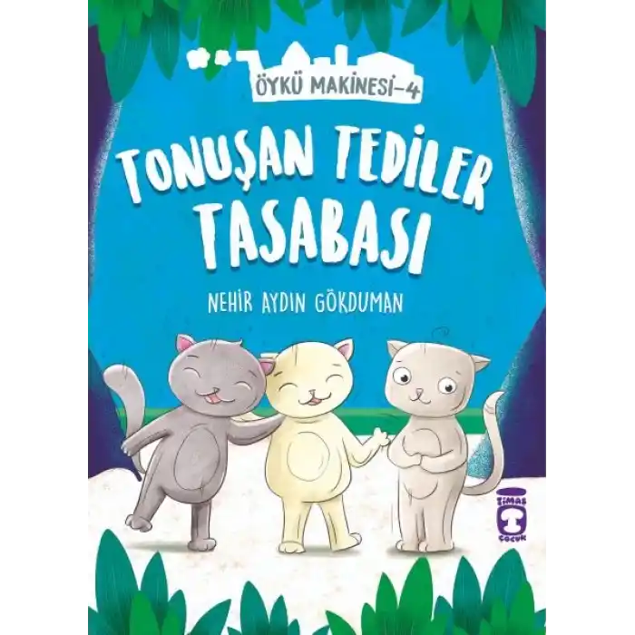 Tonuşan Tediler Kasabası - Öykü Makinesi 4