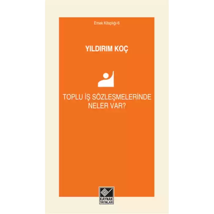 Toplu İş Sözleşmelerinde Neler Var?