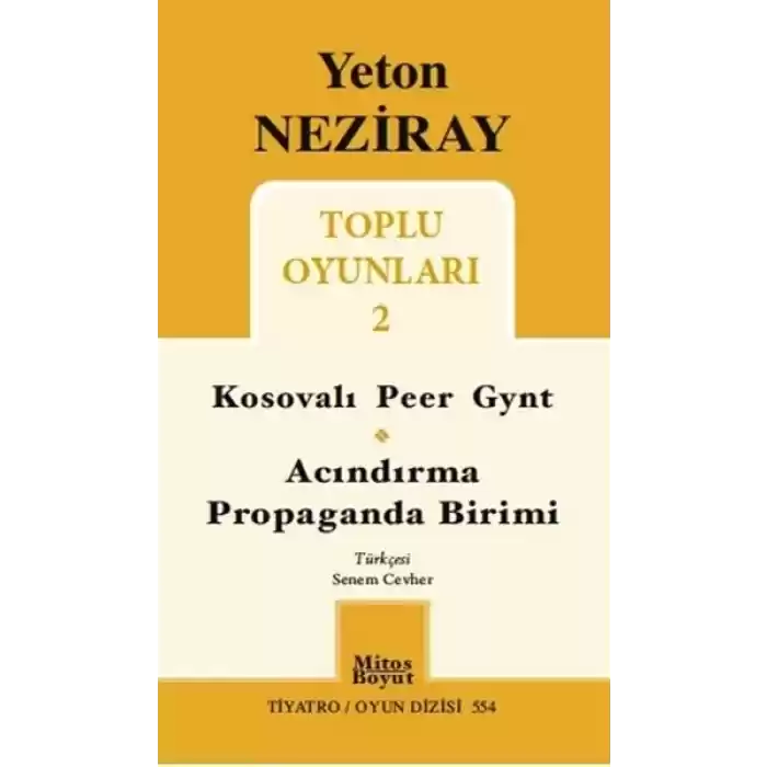Toplu Oyunları 2 / Kosavalı Peer Gynt - Acındırma - Propaganda Birimi