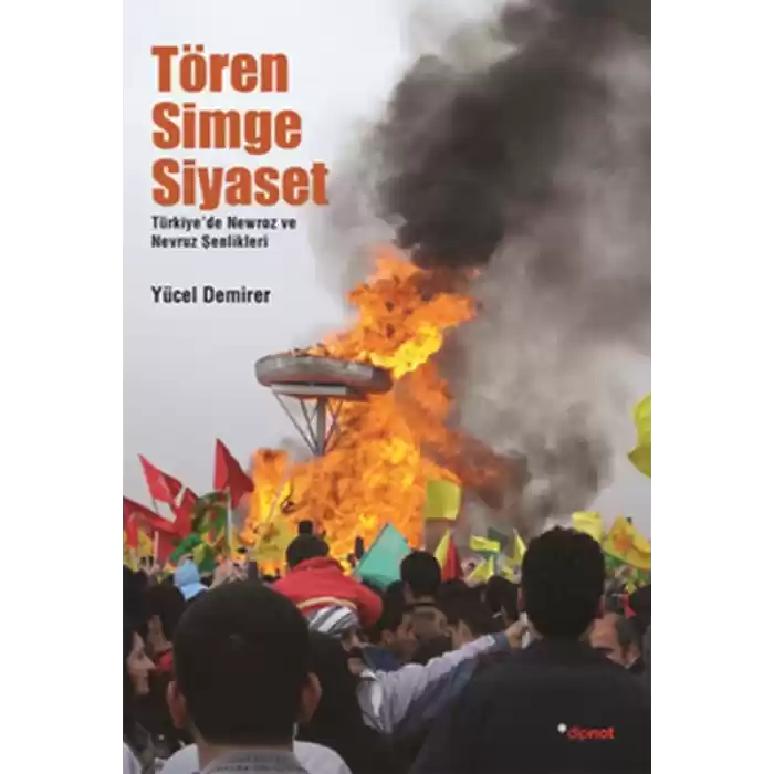 Tören Simge Siyaset  Türkiyede Mewroz ve Nevruz Kutlamaları