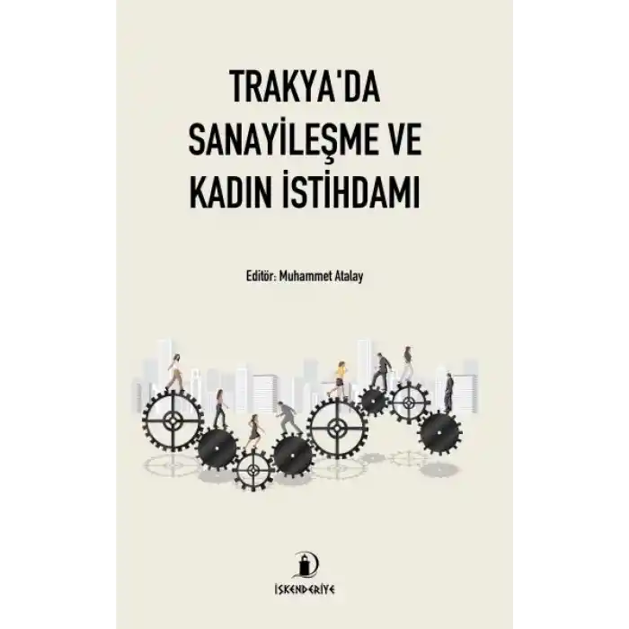Trakyada Sanayileşme ve Kadın İstihdamı