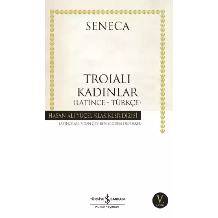 Troialı Kadınlar - Hasan Ali Yücel Klasikleri