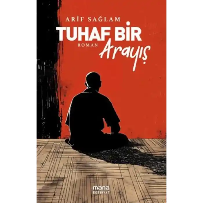 Tuhaf Bir Arayış