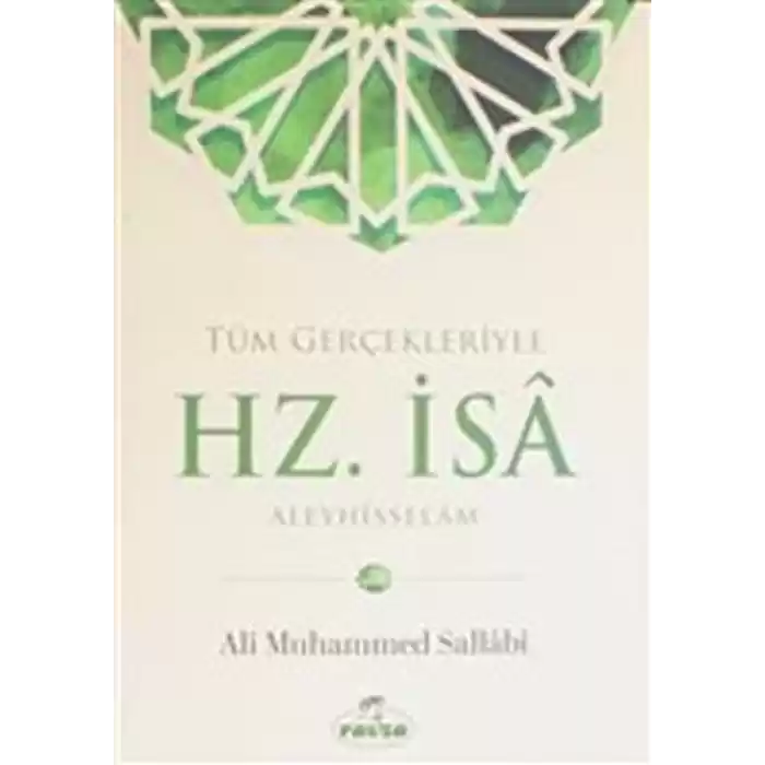 Tüm Gerçekleriyle Hz. İsa Aleyhisselam