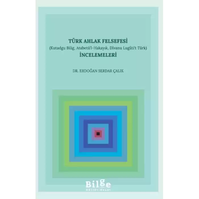Türk Ahlak Felsefesi İncelemeleri