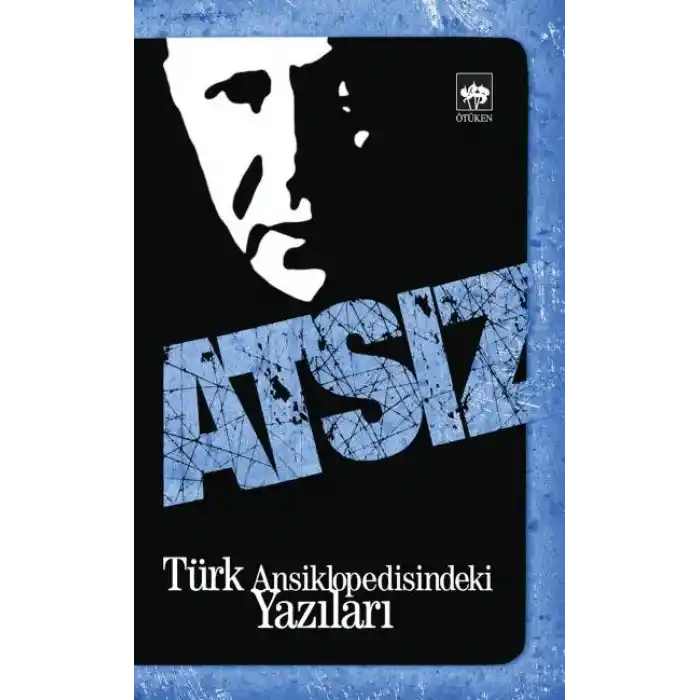 Türk Ansiklopedisindeki Yazıları Atsız