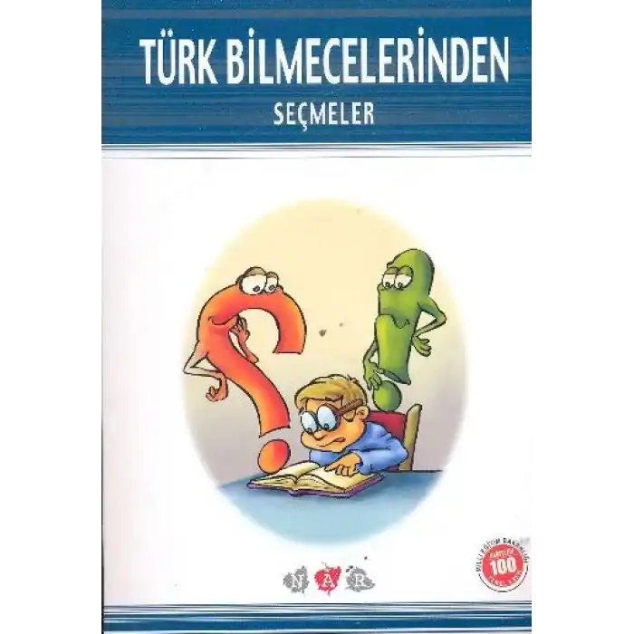 Türk Bilmecelerinden Seçmeler (Milli Eğitim Bakanlığı İlköğretim 100 Temel Eser)