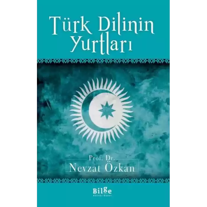 Türk Dilinin Yurtları