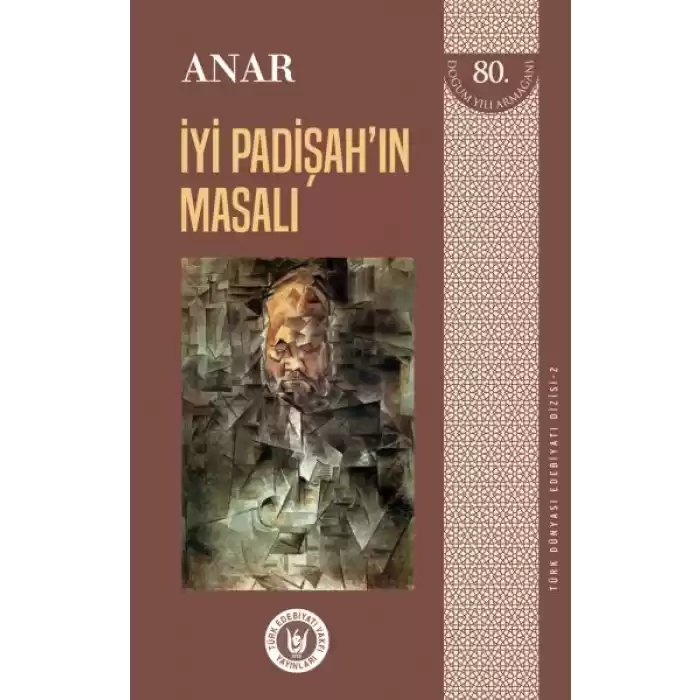 Türk Dünyası Edebiyatı Dizisi 2 - İyi Padişahın Masalı