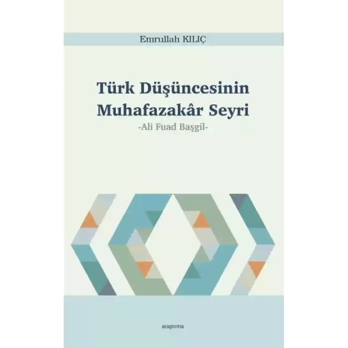 Türk Düşüncesinin Muhafazakâr Seyri