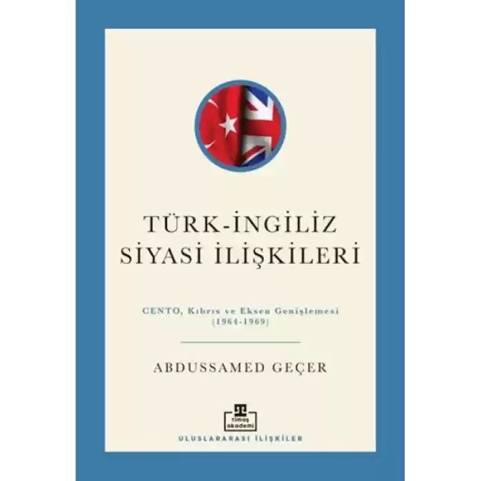 Türk - İngiliz Siyasi İlişkileri