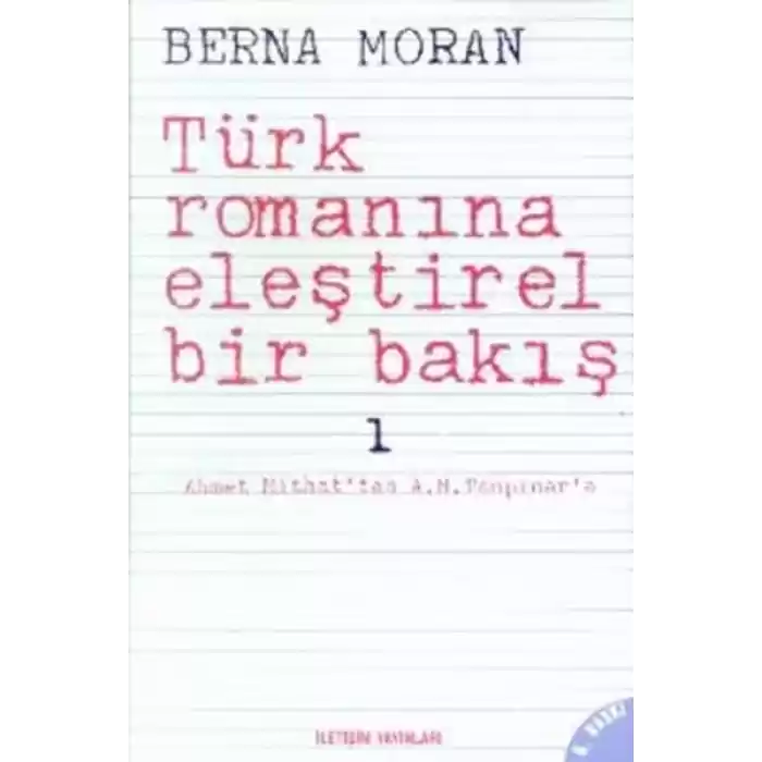 Türk Romanına Eleştirel Bir Bakış 1: Ahmet Mithattan A. H. Tanpınara