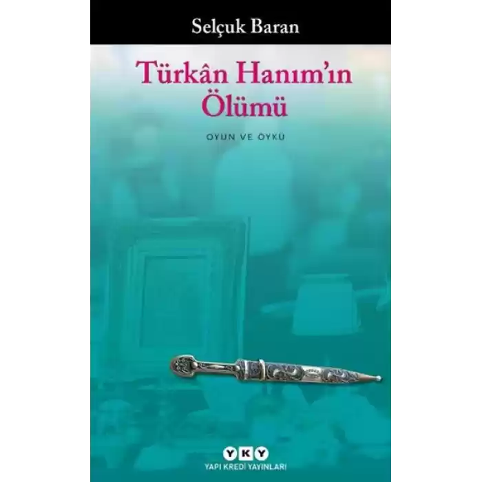 Türkân Hanım’ın Ölümü