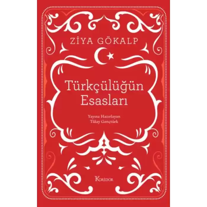 Türkçülüğün Esasları (Bez Ciltli)