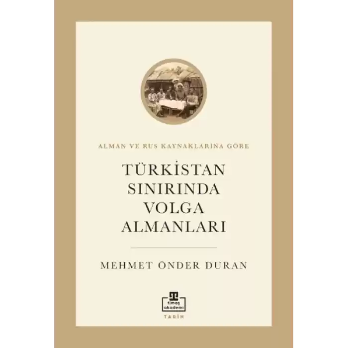 Türkistan Sınırında Volga Almanları