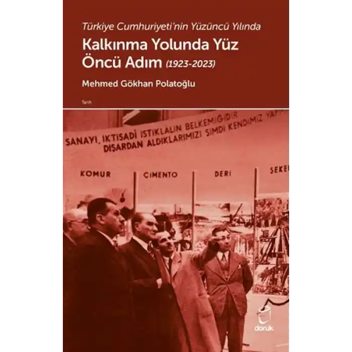 Türkiye Cumhuriyetinin Yüzüncü Yılında Kalkınma Yolunda Yüz Öncü Adım (1923-2023)