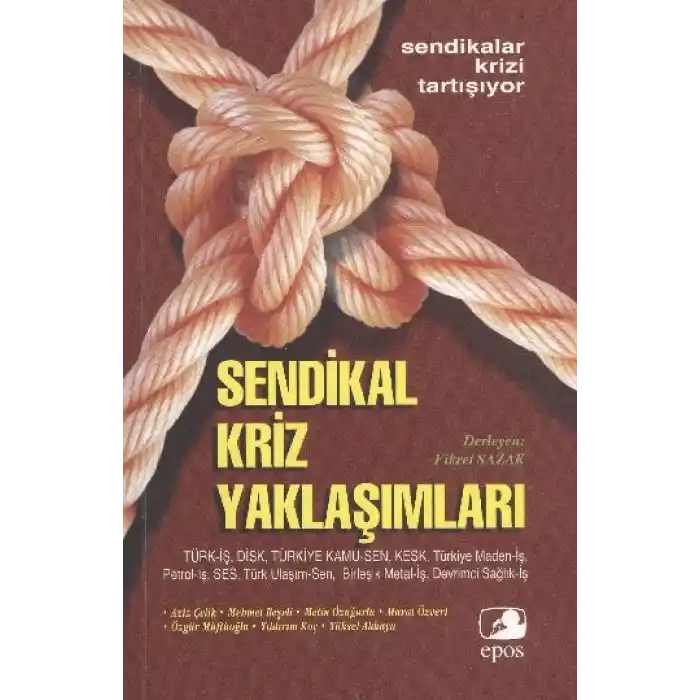 Türkiyede Sendikal Kriz Yaklaşımları