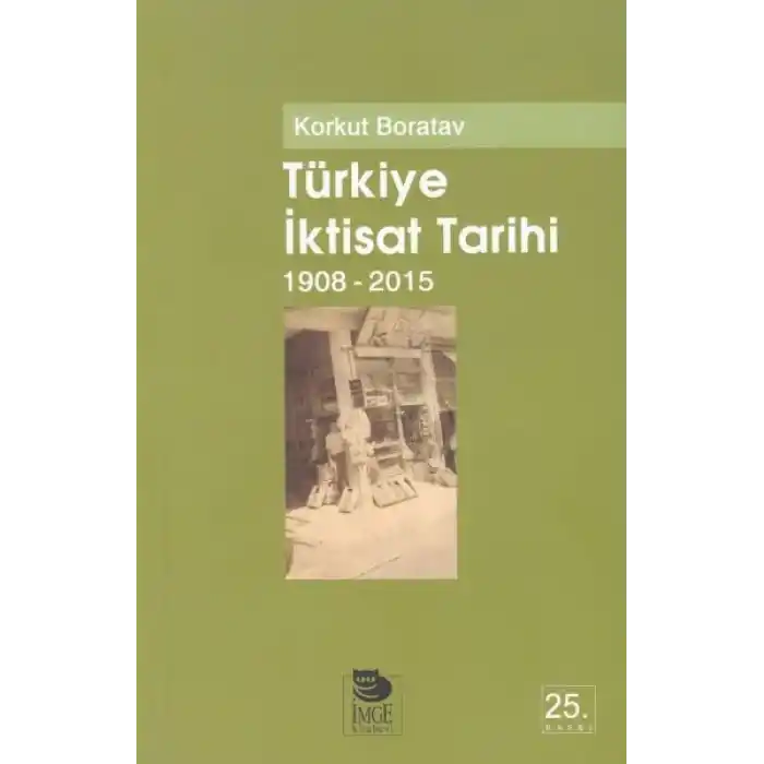 Türkiye İktisat Tarihi 1908-2009