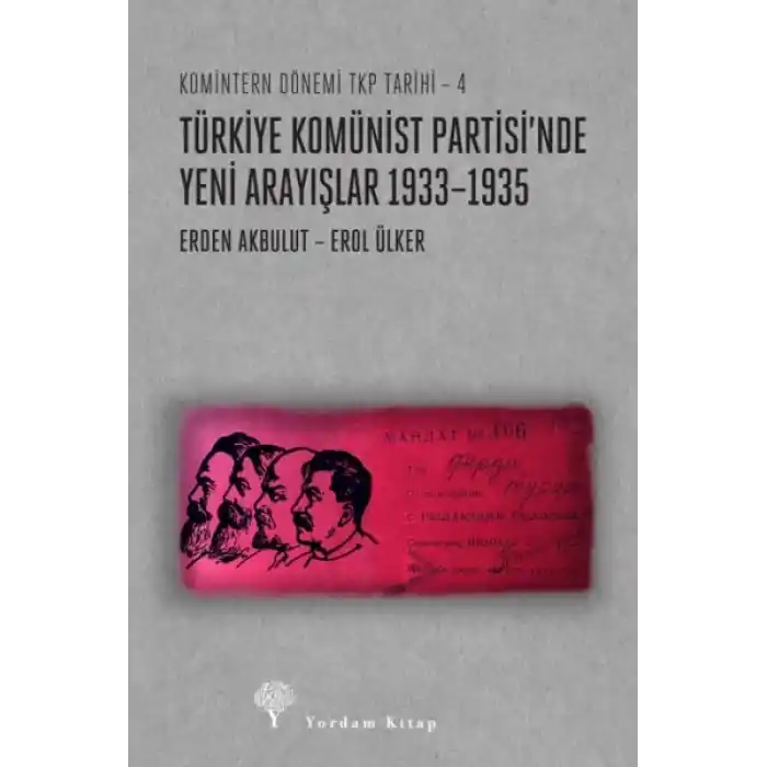 Türkiye Komünist Partisi’nde Yeni Arayışlar 1933–1935