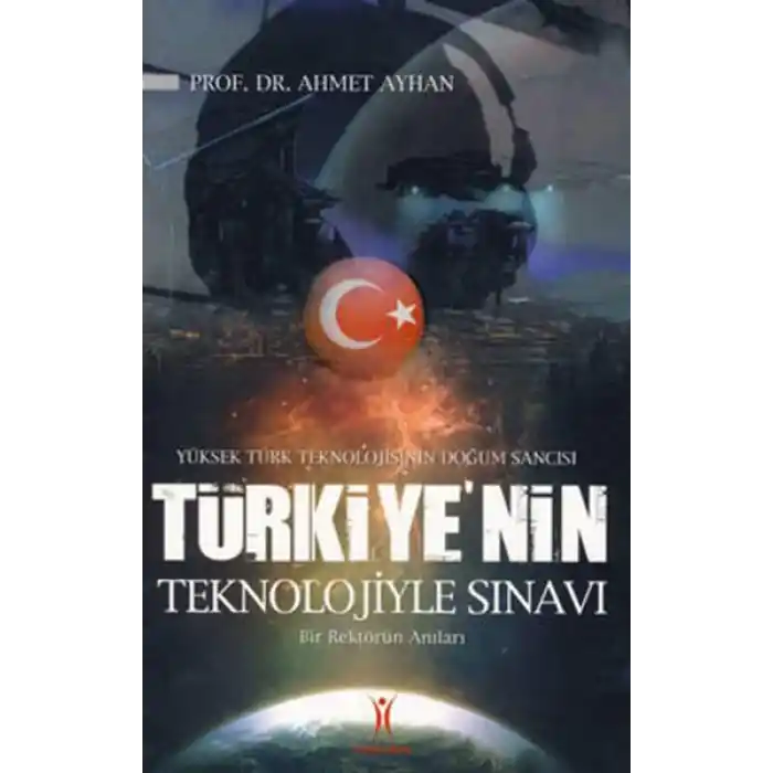 Türkiyenin Teknolojiyle Sınavı