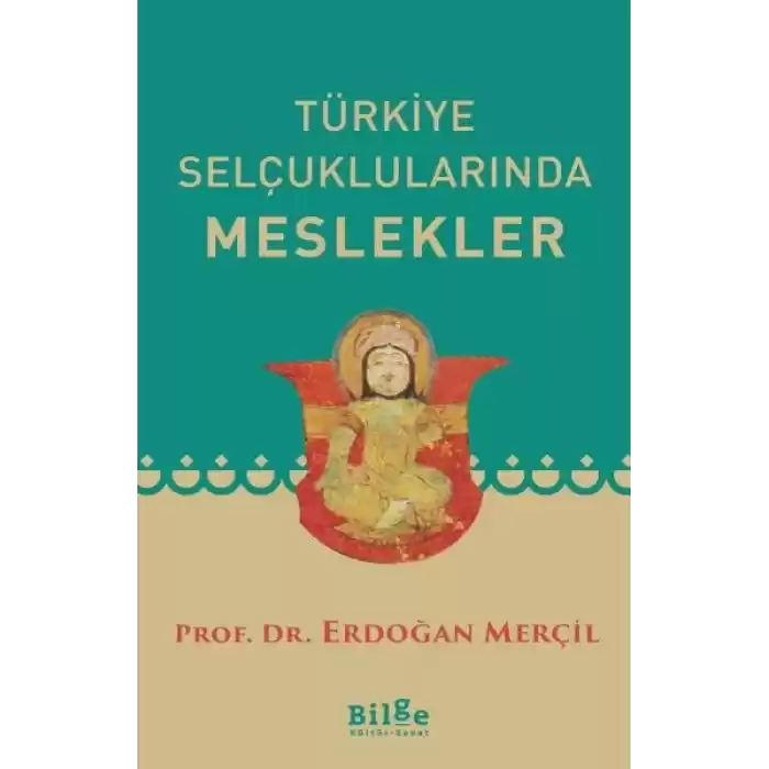 Türkiye Selçuklularında Meslekler