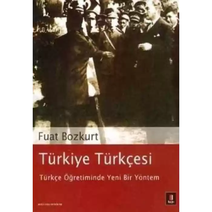 Türkiye Türkçesi - Türkçe Öğretiminde Yeni Bir Yöntem