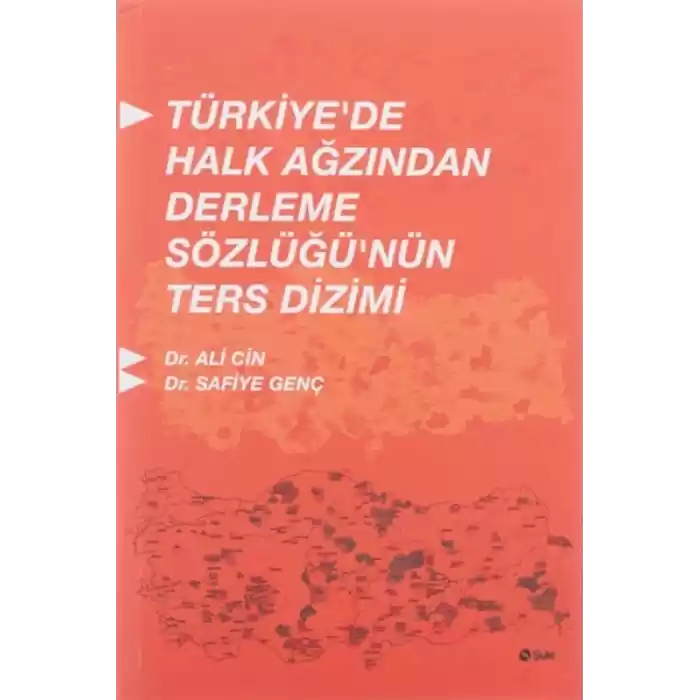 Türkiyede Halk Ağzından Derleme Sözlüğünün Ters Dizimi