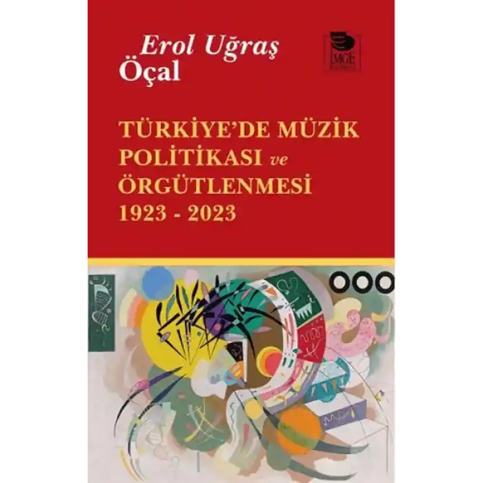 Türkiye’de Müzik Politikası ve Örgütlenmesi 1923- 2023
