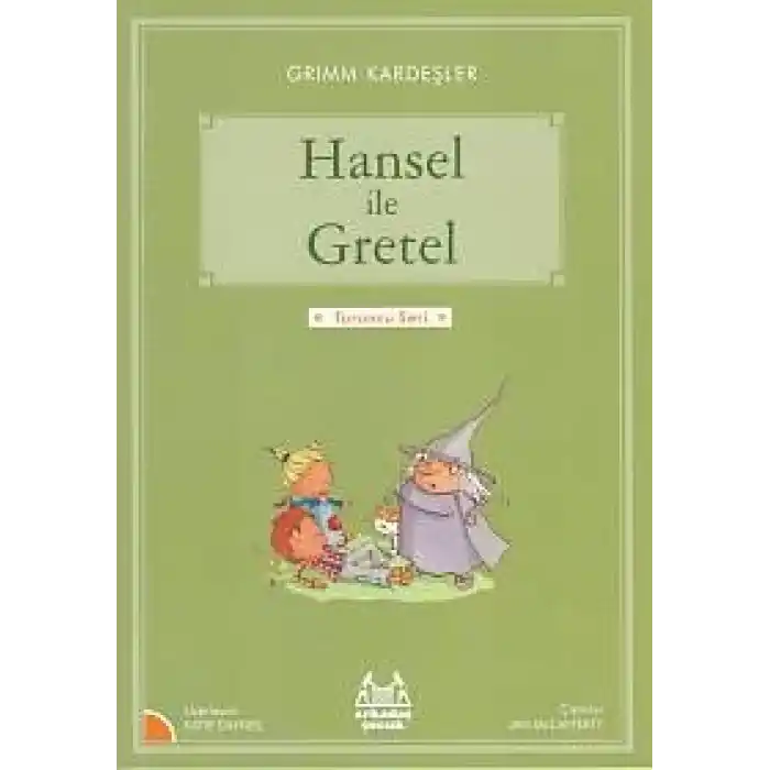 Turuncu Seri - Hansel ve Gretel