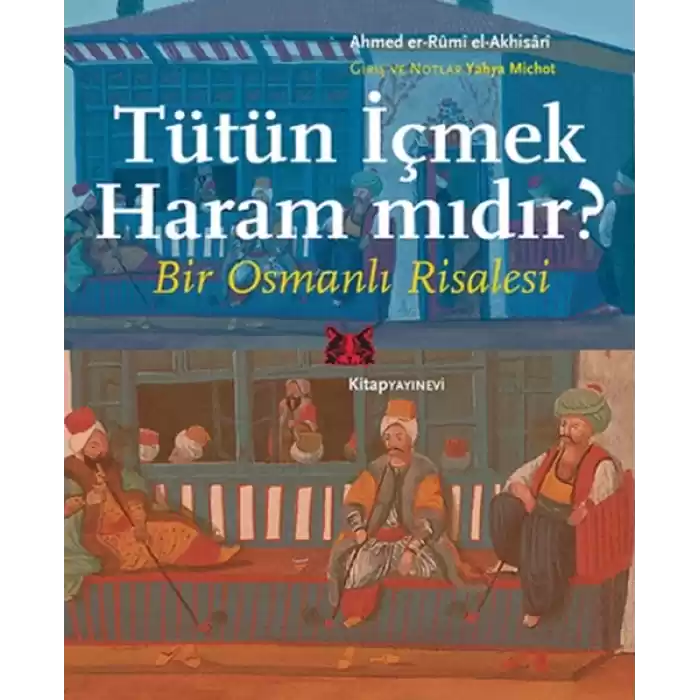 Tütün İçmek Haram mıdır?  Bir Osmanlı Risalesi