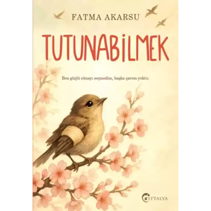 Tutunabilmek